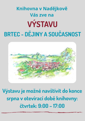Výstava - Brtec - dějiny a současnost